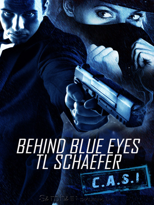 Title details for Behind Blue Eyes by T.L. Schaefer - Available